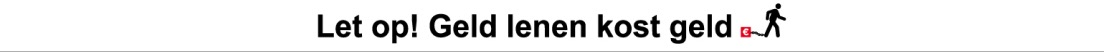 Geld lenen kost geld